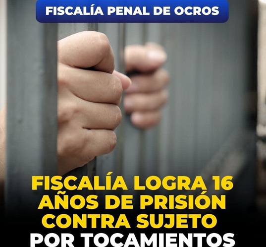 Fiscalía logra sentencia de 16 de prisión para sujeto por tocamientos indebidos a menor en Ocros
