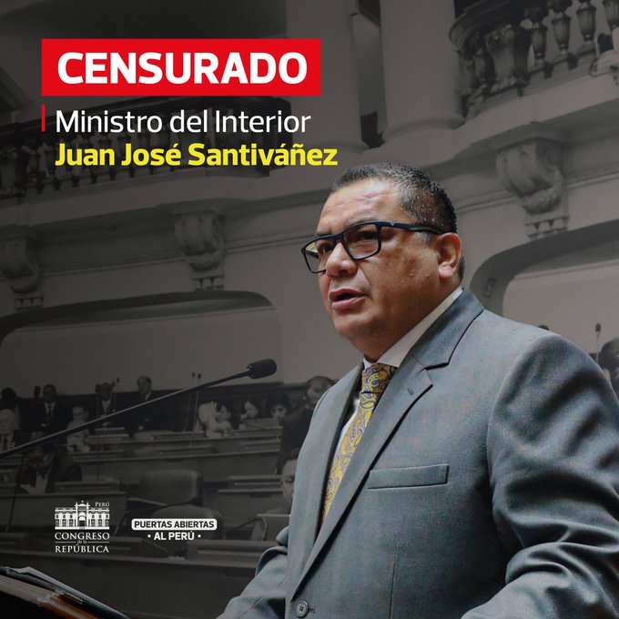 Congreso censura al ministro del Interior, Juan José Santiváñez