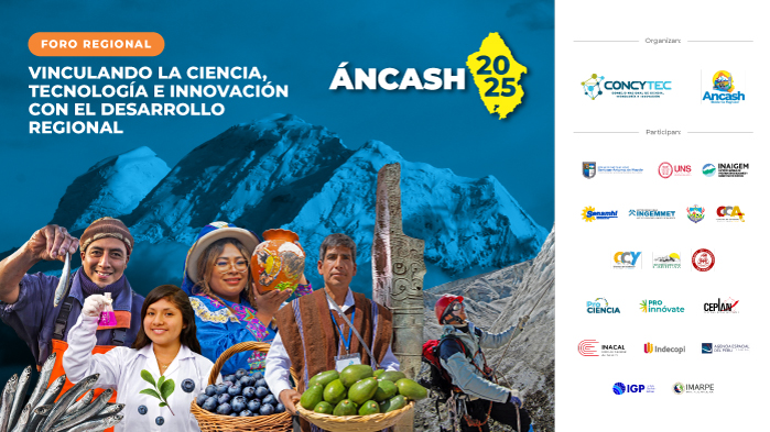Áncash potencia su desarrollo con Ciencia Tecnología e Innovación 