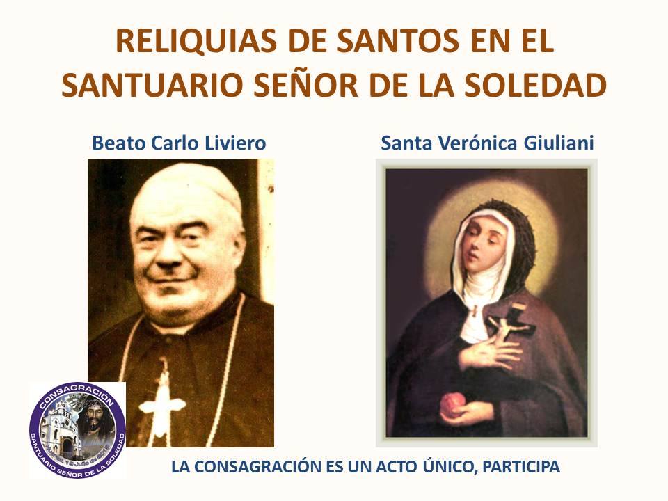 Santuario Señor de la Soledad tendrá‎ reliquias‬ de ‎Santa‬ Verónica Giuliani y el ‎beato‬ Carlo Liviero